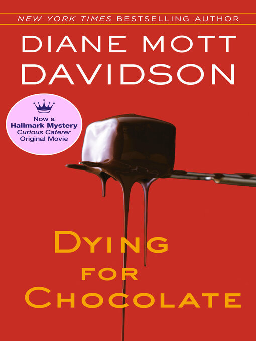 Title details for Dying for Chocolate by Diane Mott Davidson - Available